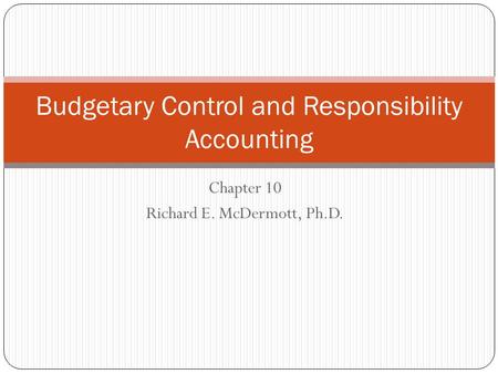 Budgetary Control and Responsibility Accounting