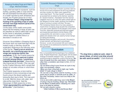 The Dogs in Islam By: DR. NORODIN A. KUIT(Vet) Lead Halal Auditor-MMHCBI Chief, Livestock Division-DA-ARMM 09263431462 If a dog licks.