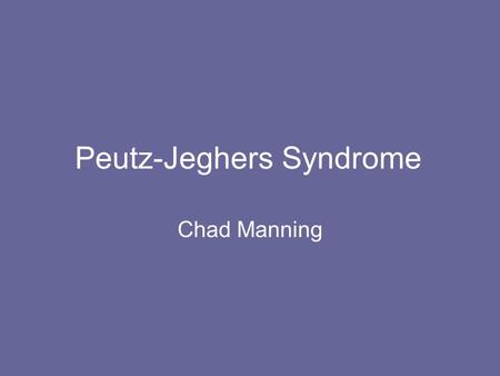 Peutz-Jeghers Syndrome