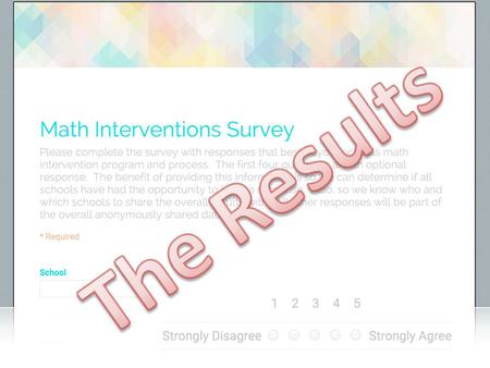 HOW DO STUDENTS QUALIFY FOR INTERVENTIONS Grades, Teacher recommendation, Diagnostic test Missing work, low grades,