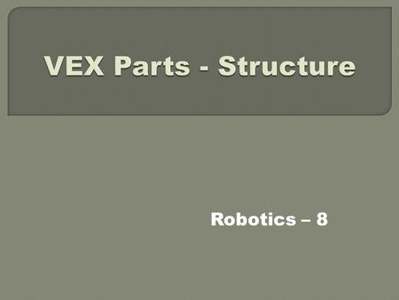 Robotics – 8. Plates (2-sizes) Plate with holes on 0.500 increments and 1/8 diamonds in between. Can be cut on 0.500 increments. Available in two sizes.