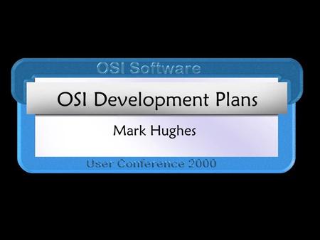 OSI Development Plans Mark Hughes. ProcessBookDataLink PI-APIPI-SDK Automation OLE Objects ActiveX Controls COM Add-ins ODBC Datasets PINetMgr ArchiveBase.