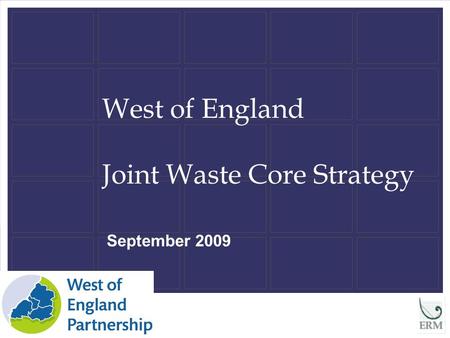 West of England Joint Waste Core Strategy September 2009.