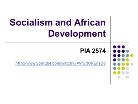 Socialism and African Development PIA 2574