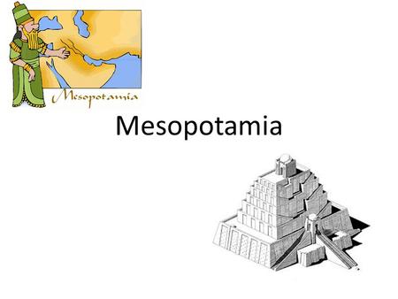 Mesopotamia.