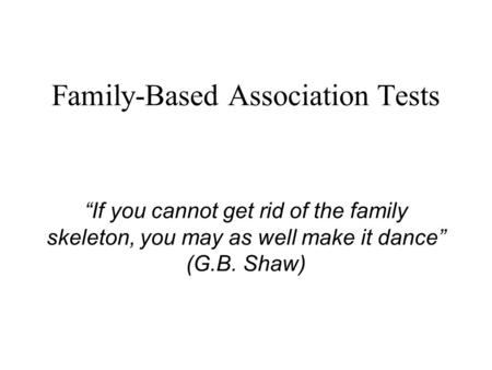 Family-Based Association Tests