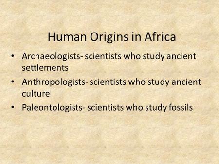 Human Origins in Africa