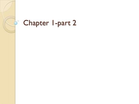 Chapter 1-part 2. Metric Equalities An equality states the same measurement in two different units. can be written using the relationships between two.