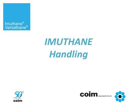 IMUTHANE Handling.