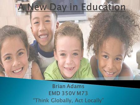 Brian Adams EMD 350V M73 “Think Globally, Act Locally”