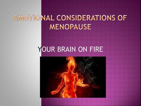 YOUR BRAIN ON FIRE.  Ever walk into a room with some purpose in mind, only to completely forget what that purpose was? Turns.