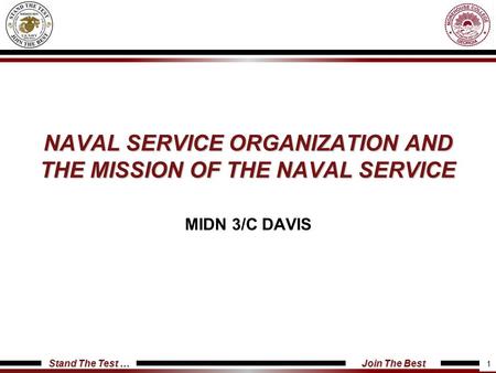 NAVAL SERVICE ORGANIZATION AND THE MISSION OF THE NAVAL SERVICE