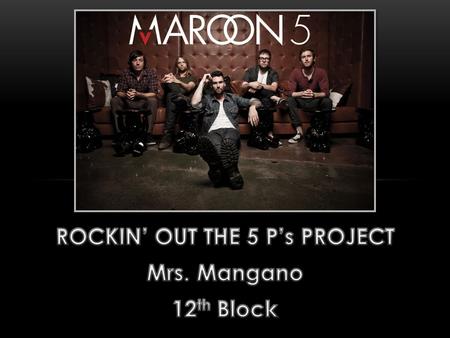 Formed in 1994 when members were still in high school Kara’s Flowers 4 members Adam Levine Jesse Carmichael Mickey Madden Ryan Dusick Broke up in 1997.