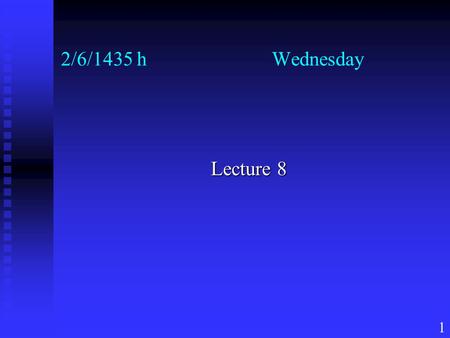 1 2/6/1435 h Wednesday Lecture 8. 2 Q: What is a %(modulus) operator ? 1. % (modulus) operator computes the remainder resulting from integer division.