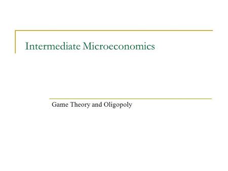 Intermediate Microeconomics