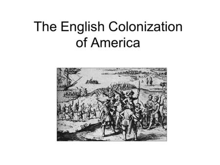 The English Colonization of America