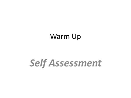 Warm Up Self Assessment. 1. Naoko and Pam compared the music on their MP3 players. RockCountry Naoko522315 Pam118145 What percentage of the collection.