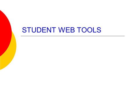 STUDENT WEB TOOLS. STUDY AIDS  Bibliomania www.bibliomania.com Study guides to frequently assigned books, written by Oxford and Cambridge grads  Babelfish.