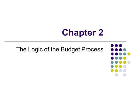 The Logic of the Budget Process