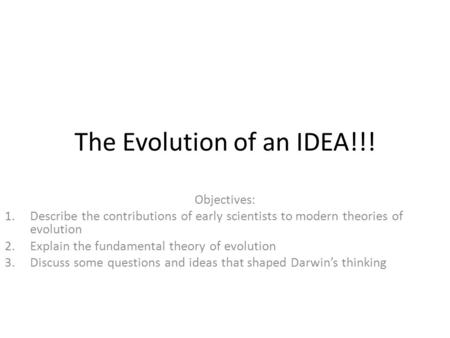 The Evolution of an IDEA!!!