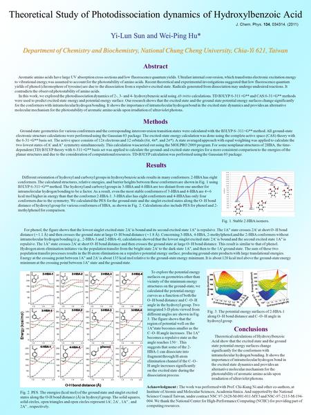 Theoretical Study of Photodissociation dynamics of Hydroxylbenzoic Acid Yi-Lun Sun and Wei-Ping Hu* Department of Chemistry and Biochemistry, National.