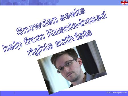 © 2011 wheresjenny.com.  Fugitive US intelligence leaker Edward Snowden has requested a meeting with leading Russian rights activists and lawyers at.