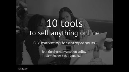 10 tools to sell anything online DIY marketing for entrepreneurs.