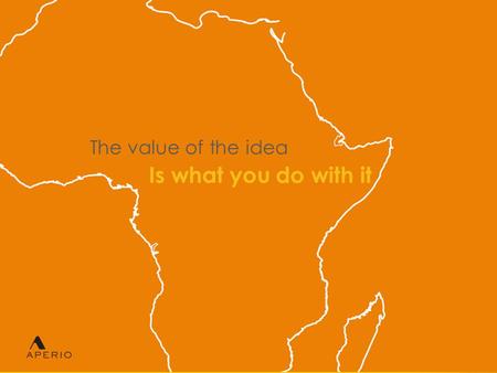 The value of the idea Is what you do with it. Its about identifying “key scenarios that unleash business value and help a company become a leader”. Mobility.