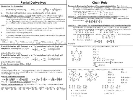 Partial Derivatives Determine if a limit exists: 1.First test by substituting, : 2.Use two path test to test for non-existence of a limit at a point Two-Path.