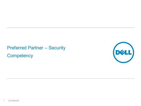 Preferred Partner – Security Competency Confidential 1.