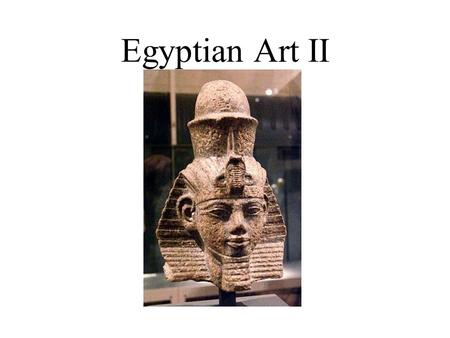 Egyptian Art II. Ancient Egyptian sculpture (50000 BC to 300 CE) was both highly stylized and symbolic. Much of the surviving art comes from tombs and.