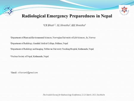 Radiological Emergency Preparedness in Nepal 1 Department of Plant and Environmental Sciences, Norwegian University of Life Sciences, Ås, Norway 2 Department.