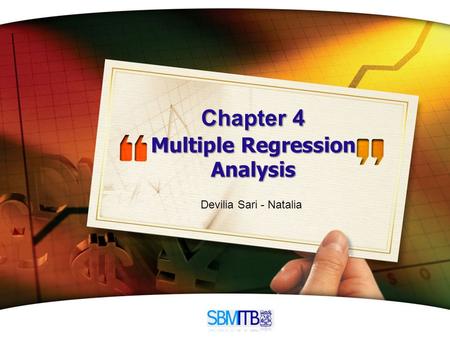 LOGO Chapter 4 Multiple Regression Analysis Devilia Sari - Natalia.