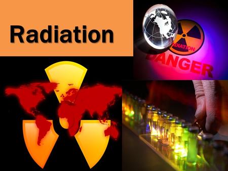 Radiation Radiation. Radiation (Nuclear Decay) First used by Marie Curie (1899-1903) Radiation: Energy released in the form of particle or electromagnetic.