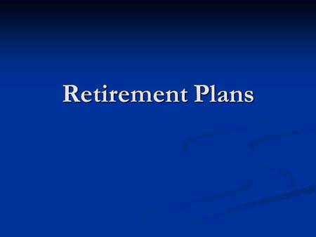 Retirement Plans. Long Term Saving Two main reasons to save money for the long term: to build a retirement fund and to afford your child’s education Two.