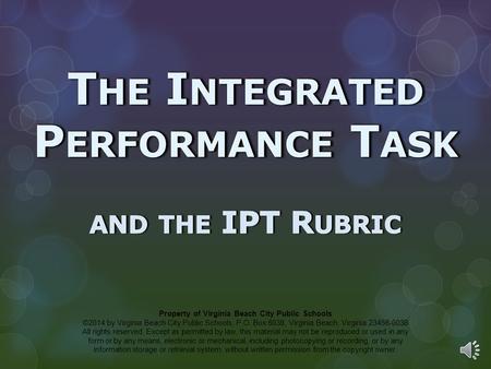 Property of Virginia Beach City Public Schools ©2014 by Virginia Beach City Public Schools, P.O. Box 6038, Virginia Beach, Virginia 23456-0038 All rights.