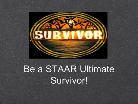 Be a STAAR Ultimate Survivor!. Place Value: Whole Numbers.