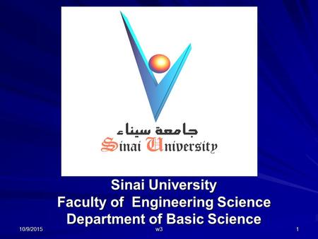 Sinai University Faculty of Engineering Science Department of Basic Science 10/9/20151 w3.