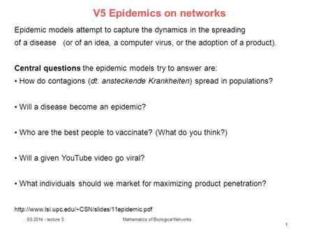 V5 Epidemics on networks