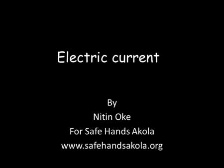 By Nitin Oke For Safe Hands Akola