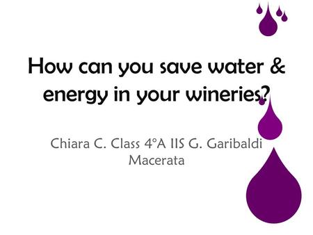 How can you save water & energy in your wineries?