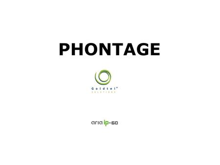 PHONTAGE. 2/13 Always Surpassing Customers Expectations Introduction ▪ Definition Softphone for PC Abbreviation of “Phone advantage” Compatibility with.