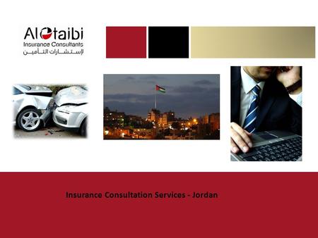 Insurance Consultation Services - Jordan. Table of Contents AppendixPage No. Our Company Background3 - 4 Our Services5 - 6 Other Insurance Services7 -