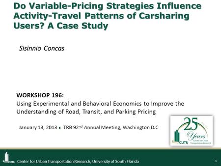 1 Center for Urban Transportation Research, University of South Florida Do Variable-Pricing Strategies Influence Activity-Travel Patterns of Carsharing.