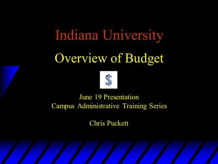 Indiana University Overview of Budget