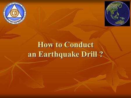 How to Conduct an Earthquake Drill ?