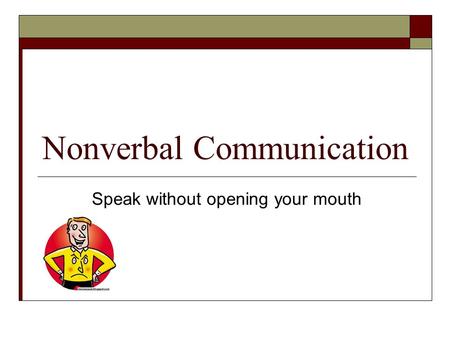 Nonverbal Communication