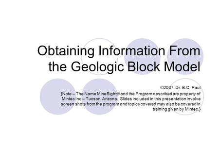 Obtaining Information From the Geologic Block Model