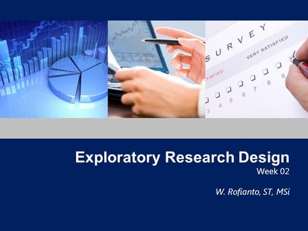 Exploratory Research Design Week 02