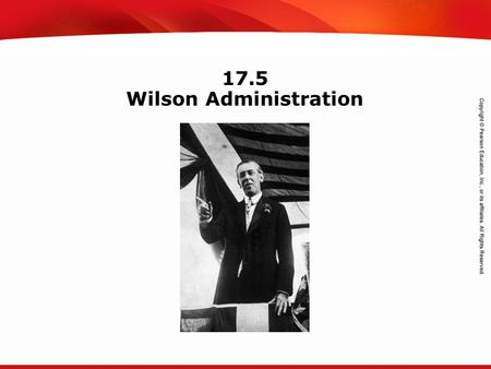 TEKS 8C: Calculate percent composition and empirical and molecular formulas. 17.5 Wilson Administration.